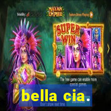 bella cia.